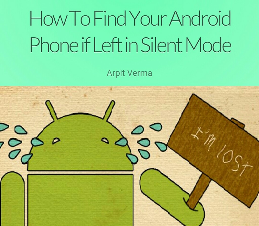 How To Find Your Android Phone if Left in Silent Mode – KRISARU.com